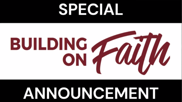 building on faith logo bordered by a special announcement banner